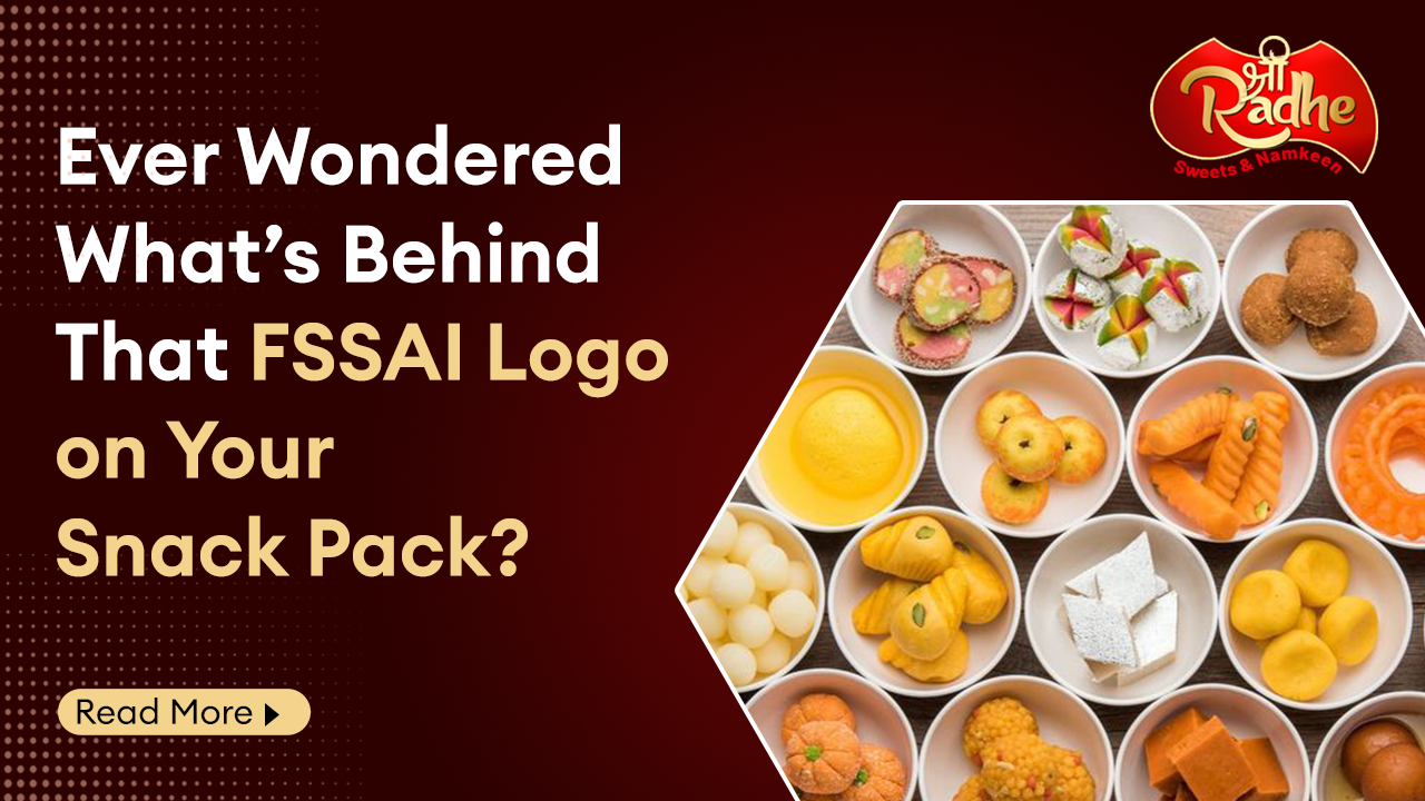 Ever Wondered what’s Behind That FSSAI Logo on Your Snack Pack