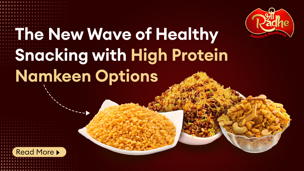 The new wave of Healthy Snacking with High Protein Namkeen Options