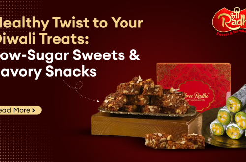 Healthy Twist to Your Diwali Treats Low-Sugar Sweets and Savory Snacks